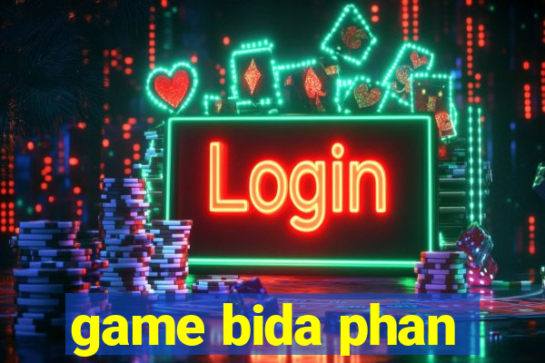 game bida phan