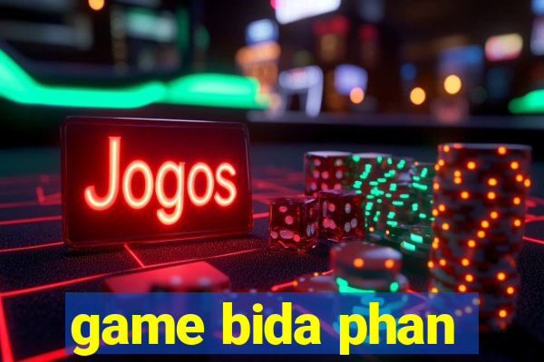 game bida phan