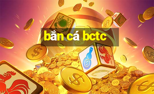 bắn cá bctc