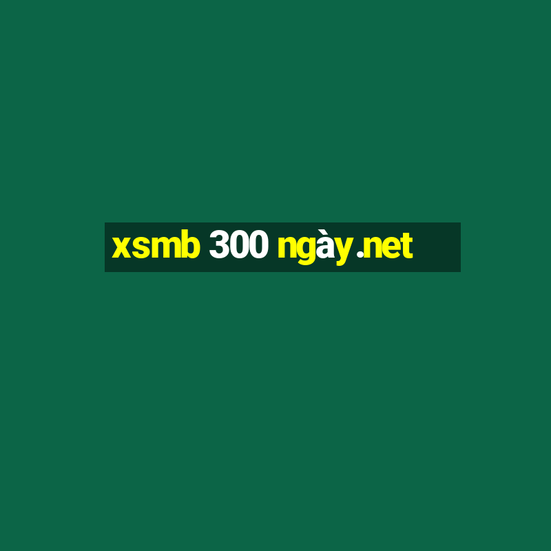 xsmb 300 ngày.net