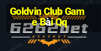 Goldvin Club Game Bài Qq