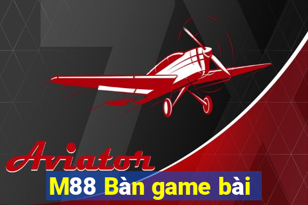 M88 Bàn game bài