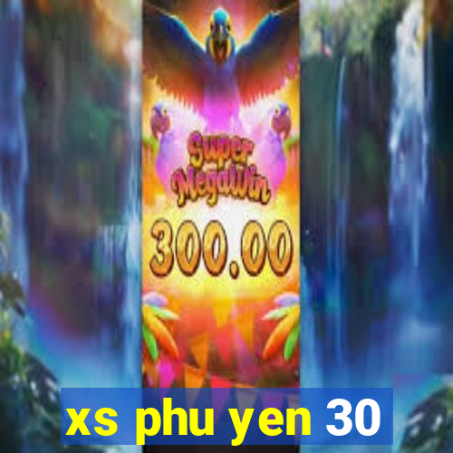 xs phu yen 30