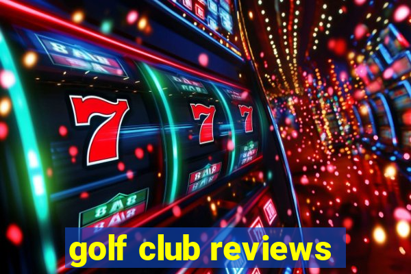 golf club reviews