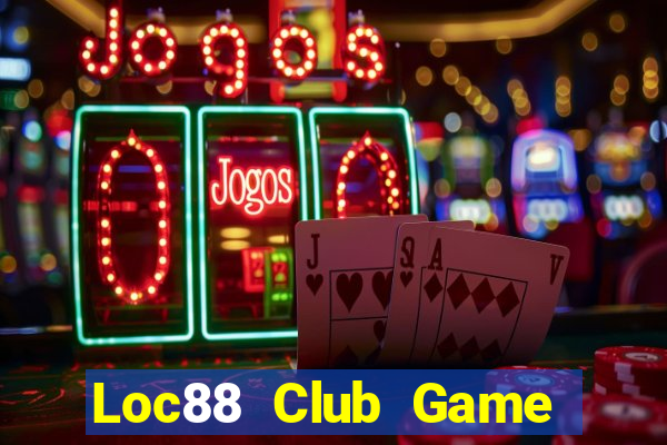 Loc88 Club Game Bài 69 Doi Thuong