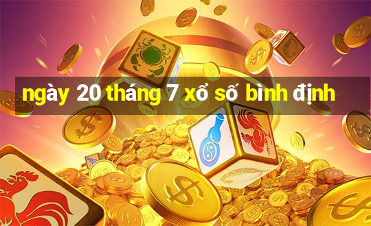 ngày 20 tháng 7 xổ số bình định