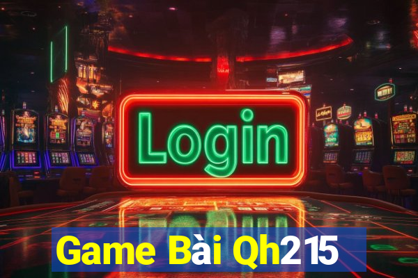 Game Bài Qh215