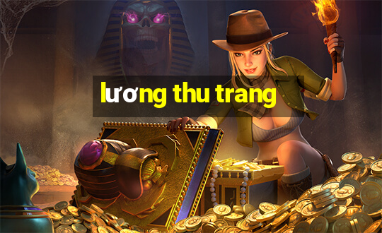 lương thu trang