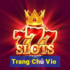 Trang Chủ Vio