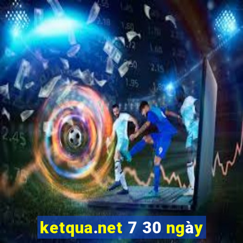 ketqua.net 7 30 ngày