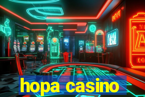 hopa casino