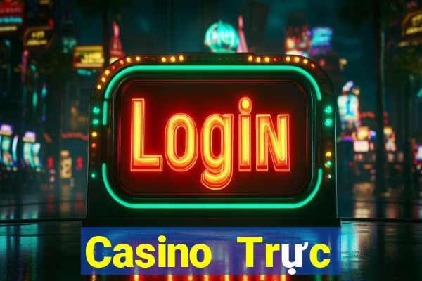 Casino Trực tiếp bons