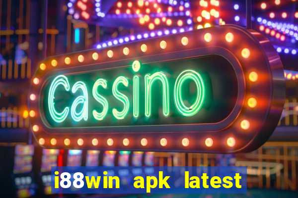 i88win apk latest version download