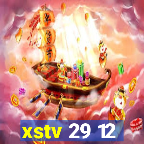 xstv 29 12