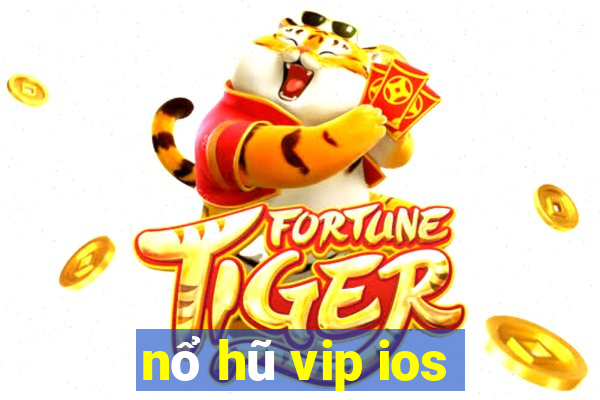 nổ hũ vip ios