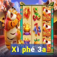 Xì phé 3a