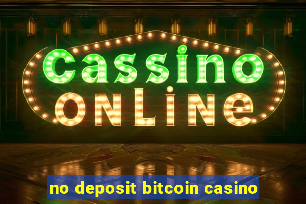 no deposit bitcoin casino