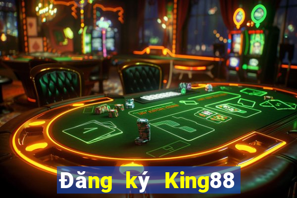 Đăng ký King88 Tặng 999k