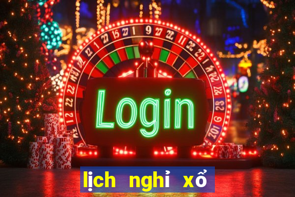 lịch nghỉ xổ số miền bắc