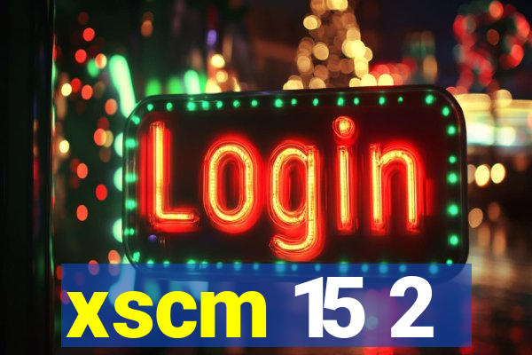 xscm 15 2