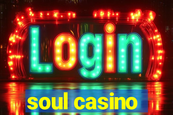 soul casino