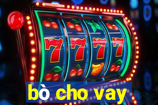 bò cho vay