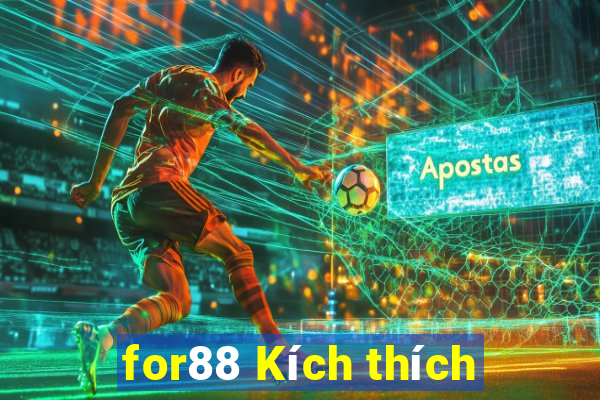 for88 Kích thích