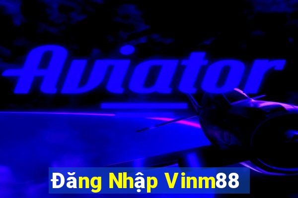 Đăng Nhập Vinm88