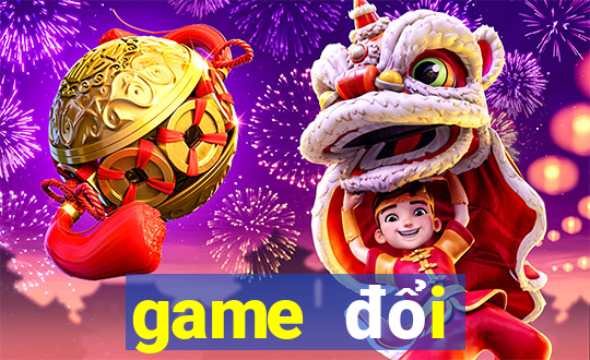 game đổi thưởng đấu trường