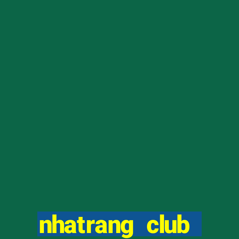 nhatrang club tuyển dụng