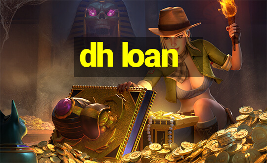 dh loan