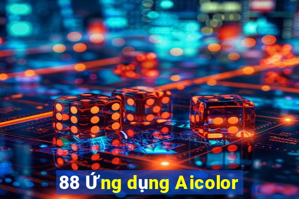 88 Ứng dụng Aicolor