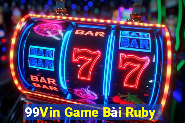 99Vin Game Bài Ruby