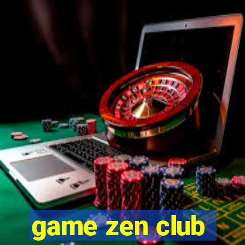 game zen club