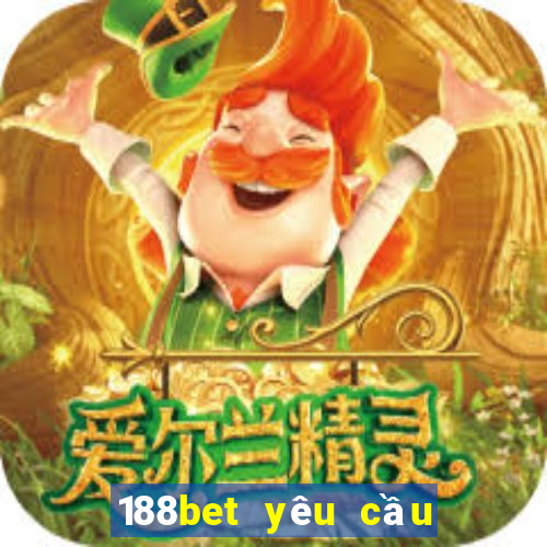 188bet yêu cầu xác minh tài khoản