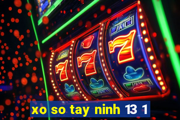 xo so tay ninh 13 1