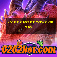 lv bet no deposit bonus