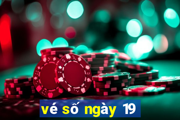 vé số ngày 19