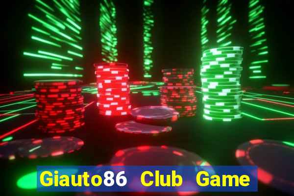 Giauto86 Club Game Bài 777