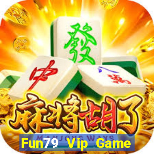 Fun79 Vip Game Bài Phỏm Đổi Thưởng