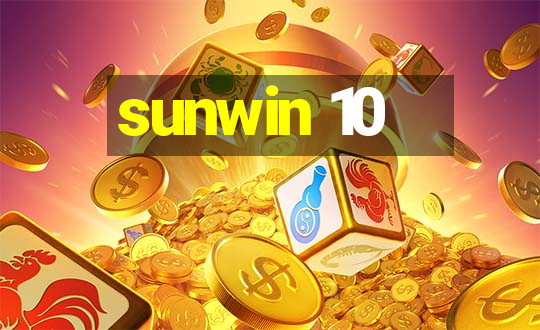 sunwin 10