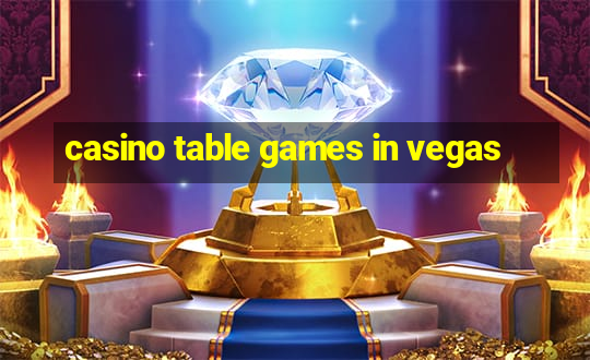 casino table games in vegas