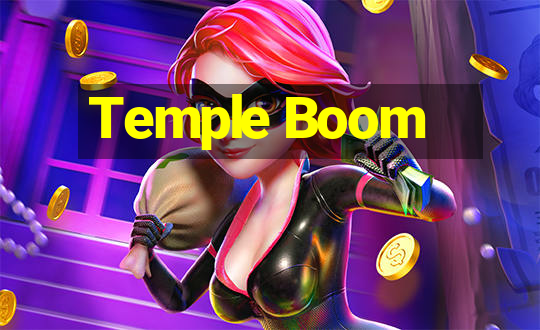 Temple Boom