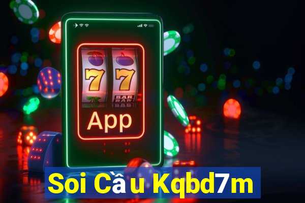 Soi Cầu Kqbd7m