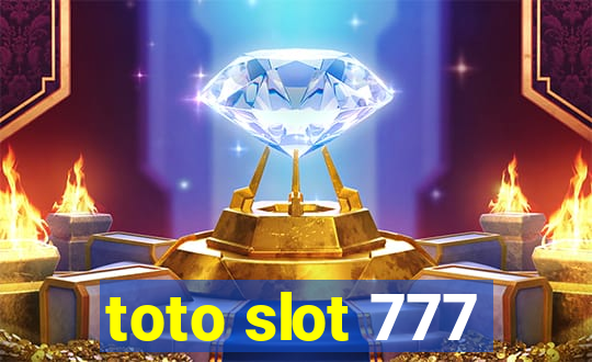 toto slot 777