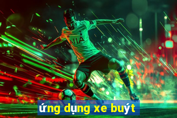 ứng dụng xe buýt