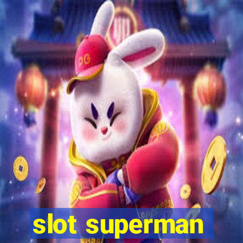 slot superman