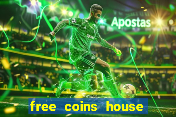 free coins house of fun slot freebies