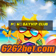 nổ hũ bayvip club