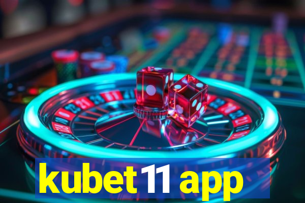 kubet11 app